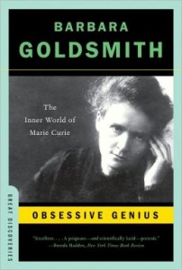 Obsessive Genius - The Inner World Of Marie Curie by Barbara Goldsmith