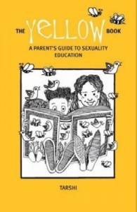 The Yellow Book: A Parent's Guide To Sexuality Education