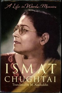 A Life In Words, The Memoirs of Ismat Chughtai