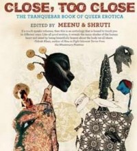 Book review of Close, Too Close The Tranquebar Book Of Queer Erotica.