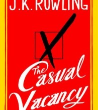 Book review of J.K. Rowling's The Casual Vacancy