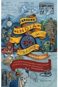 Book review of Monisha Rajesh’s Around India In 80 Trains