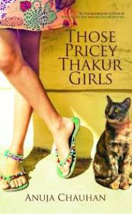 Book review: Anuja Chauhan's Those Pricey Thakur Girls
