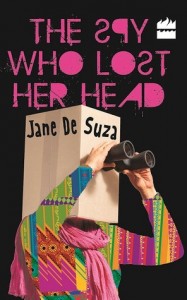 Book review: Jane De Suza’s The Spy Who Lost Her Head