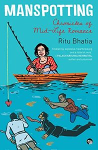 Manspotting Ritu Bhatia