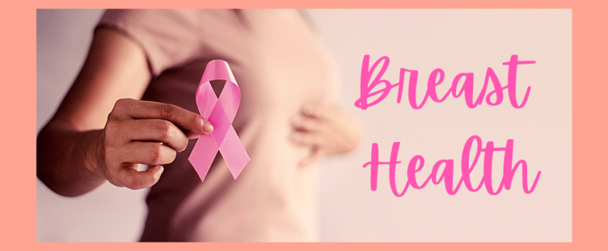 Breast Health — 7 Common Conditions To Look Out For