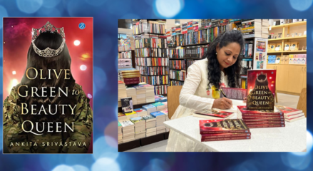 What To Read: Olive Green To Beauty Queen By Ankita Srivastava!