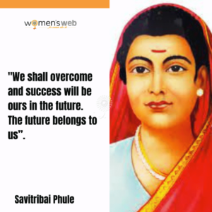 Empowering Quotes For Women Savitribai Phule