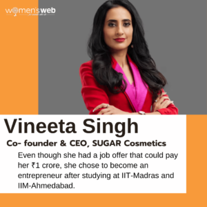 30 Women Entrepreneurs In India: Vineeta Singh