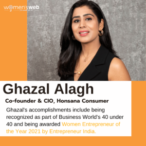 30 Women Entrepreneurs In India Ghazal Alagh