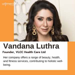 30 Women Entrepreneur In India: Vandana Luthra